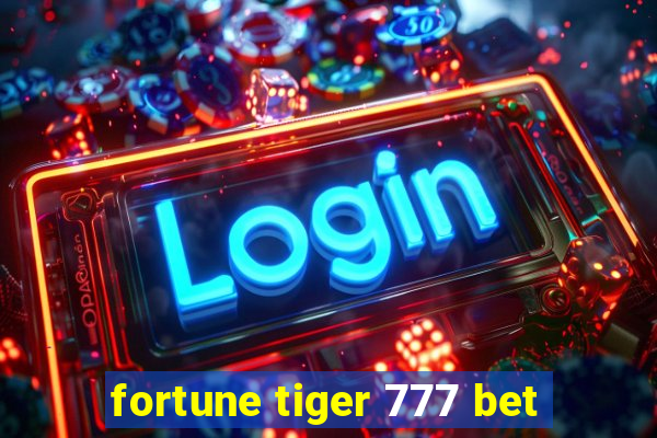 fortune tiger 777 bet